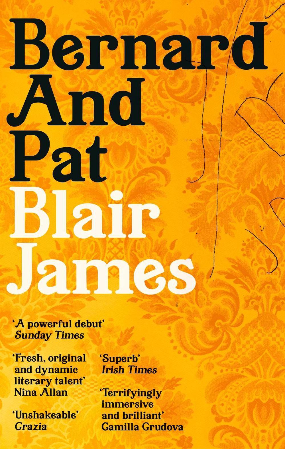 Bernard and Pat by Blair James - ISBN: 9781472155252