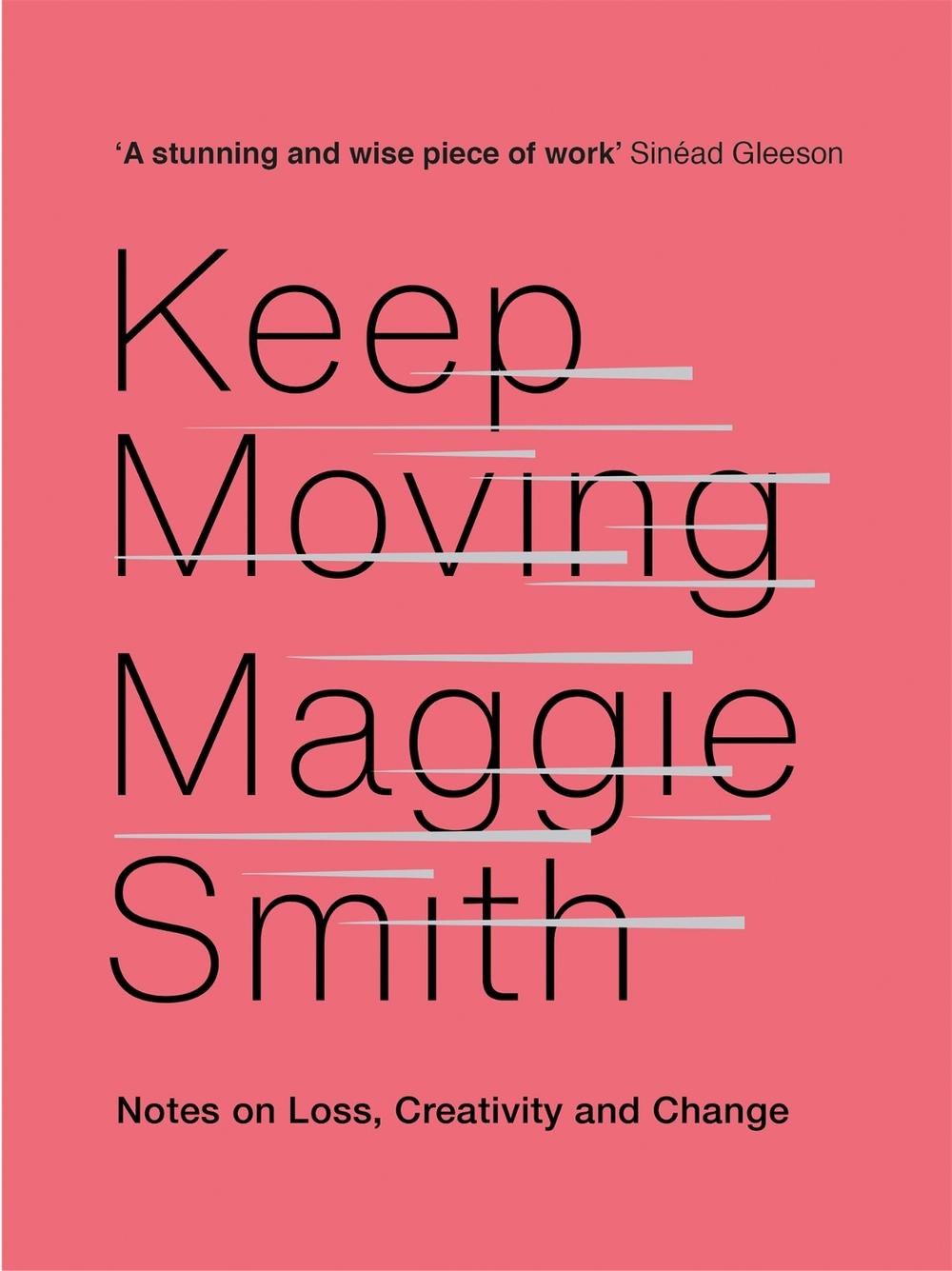 Keep Moving by Maggie Smith - ISBN: 9781472155986