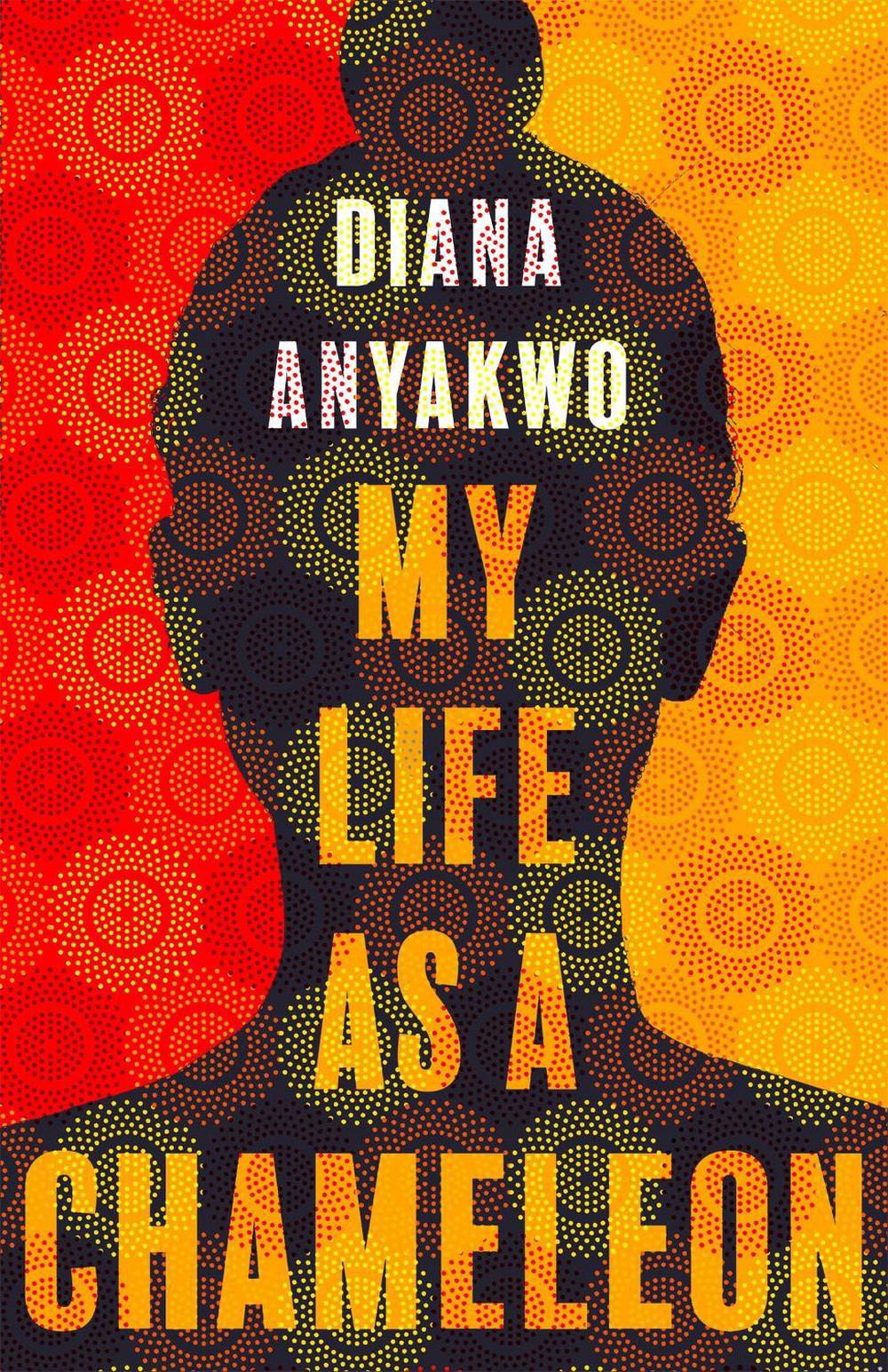 My Life As A Chameleon by Diana Anyakwo - ISBN: 9781472156150