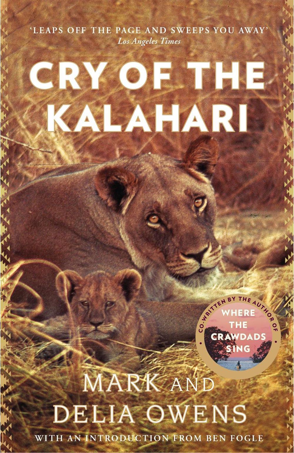 Cry of the Kalahari by Delia Owens - ISBN: 9781472156471