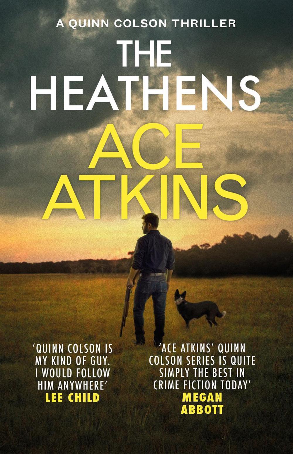 The Heathens by Ace Atkins - ISBN: 9781472156709