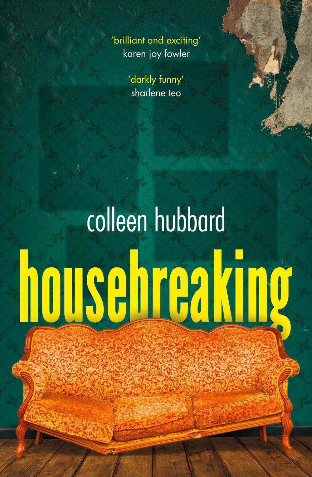 Housebreaking by Colleen Hubbard - ISBN: 9781472157522