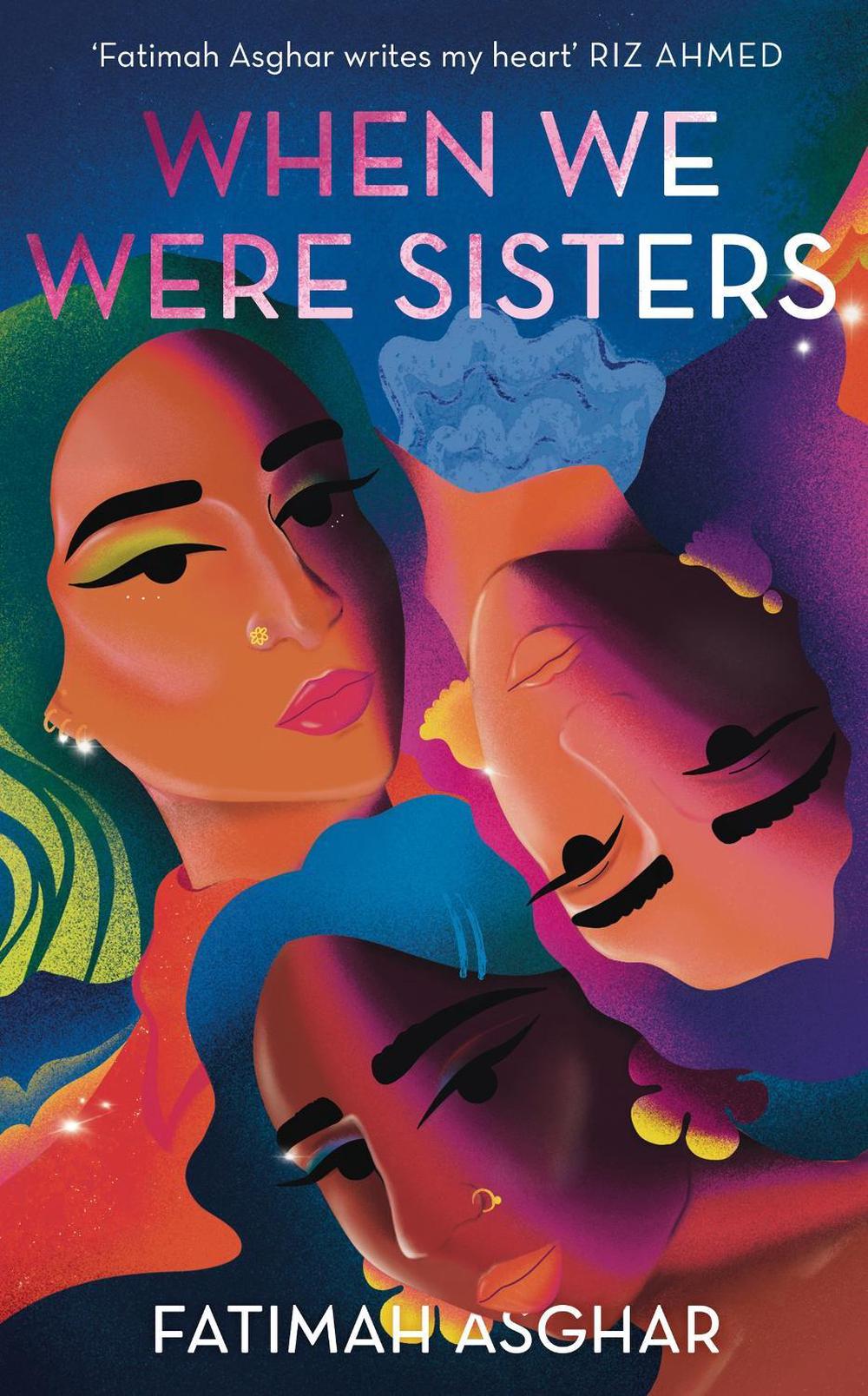 When We Were Sisters by Fatimah Asghar - ISBN: 9781472157614