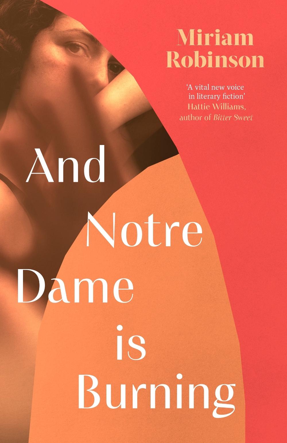 And Notre Dame is Burning by Miriam Robinson - ISBN: 9781472159717