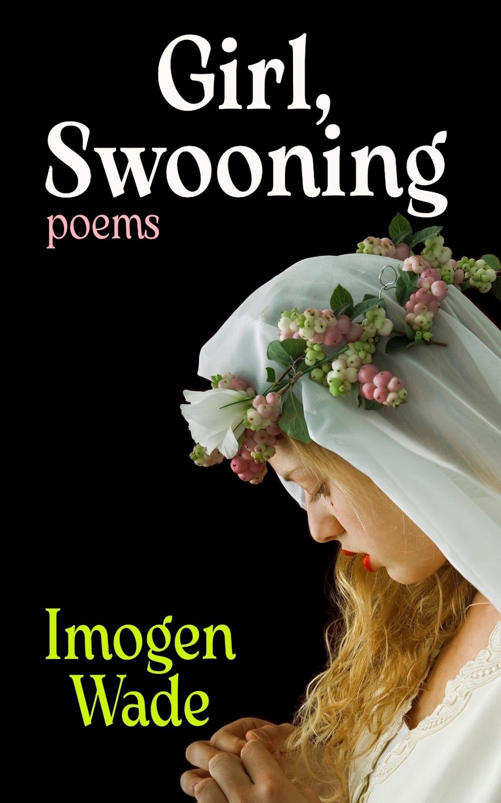 Girl, Swooning by Imogen Wade - ISBN: 9781472160386