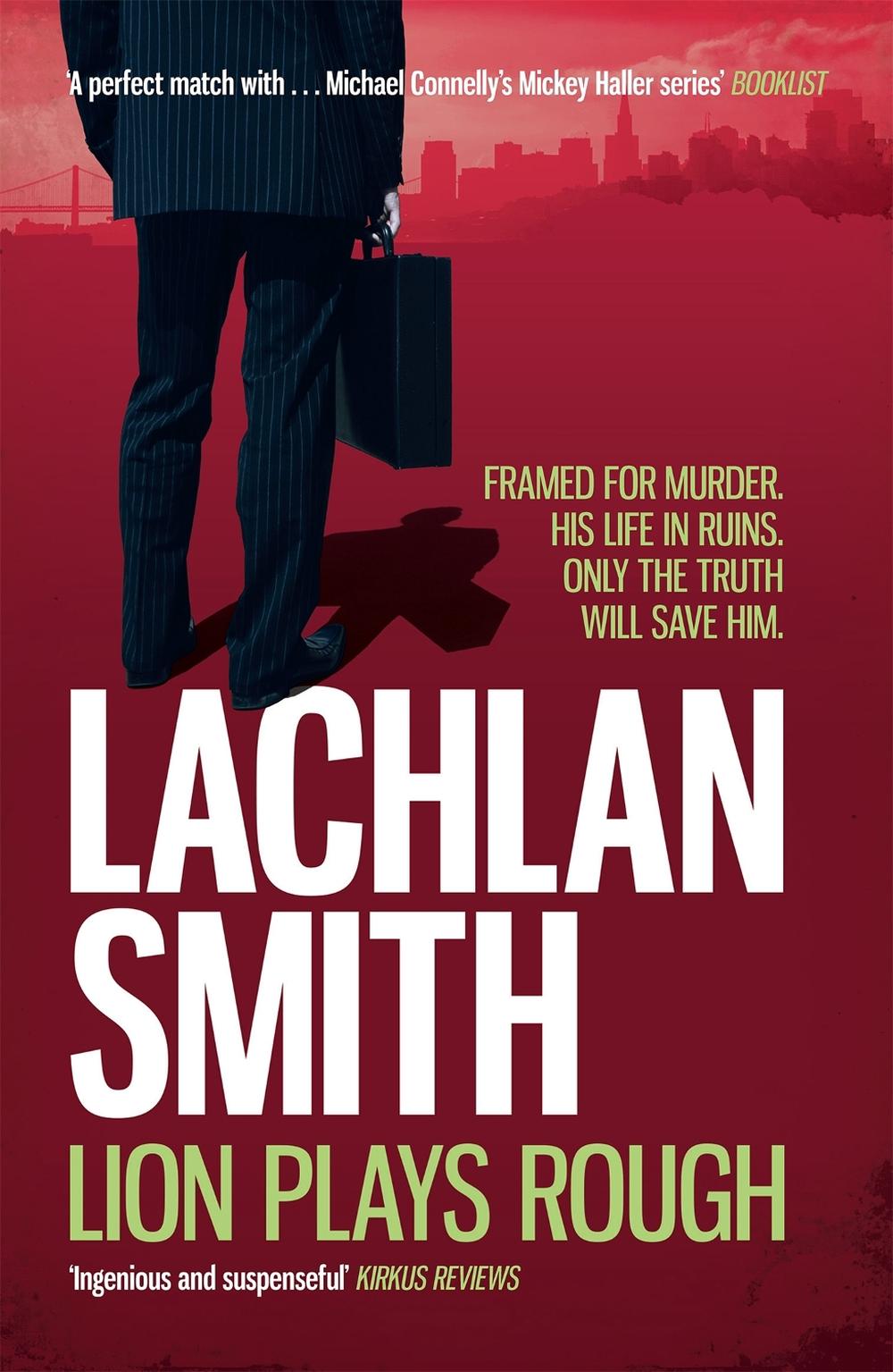 Lion Plays Rough (Leo Maxwell 2) by Lachlan Smith - ISBN: 9781472201393