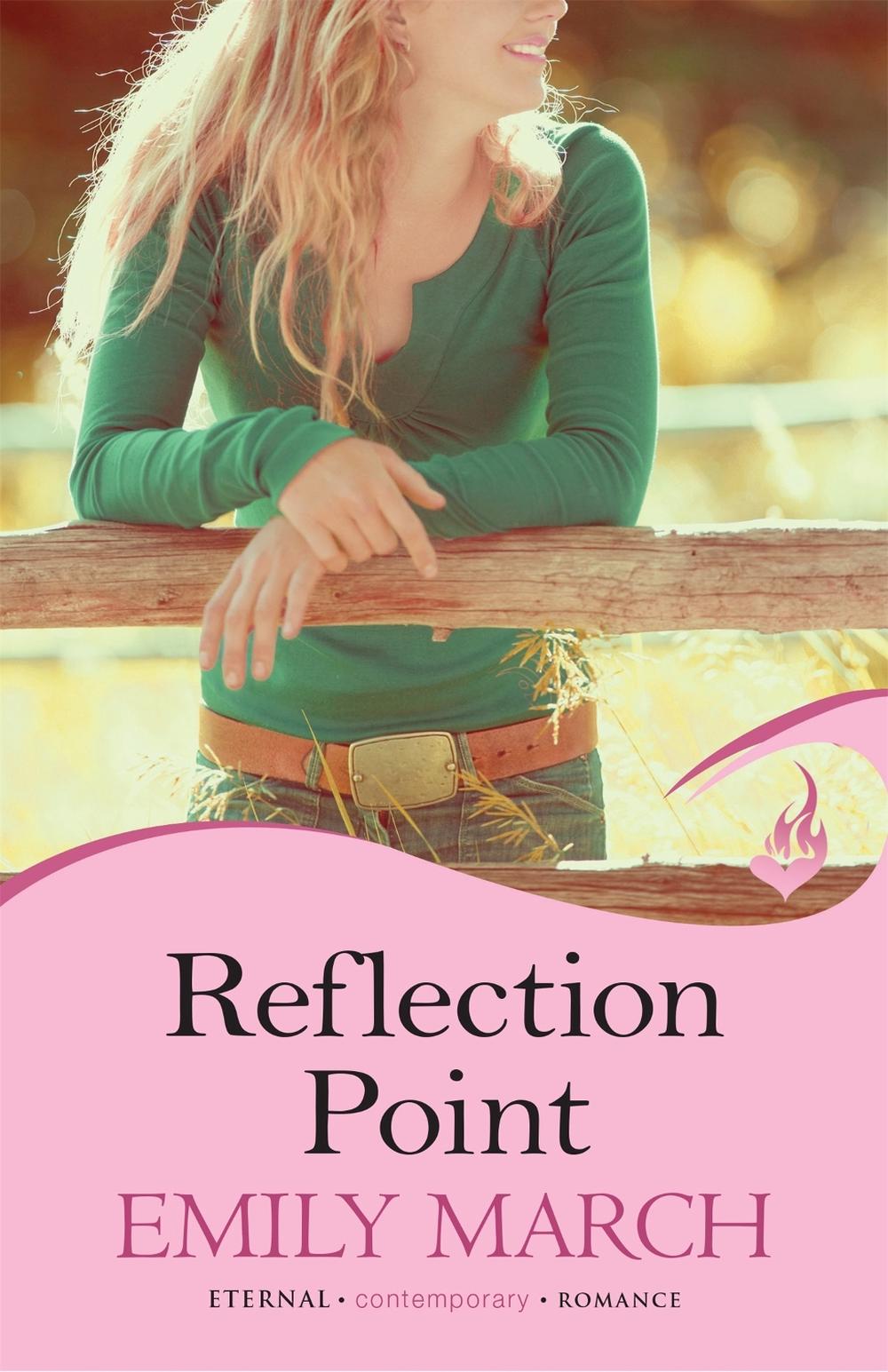 Reflection Point: Eternity Springs Book 6 by Emily March - ISBN: 9781472202017