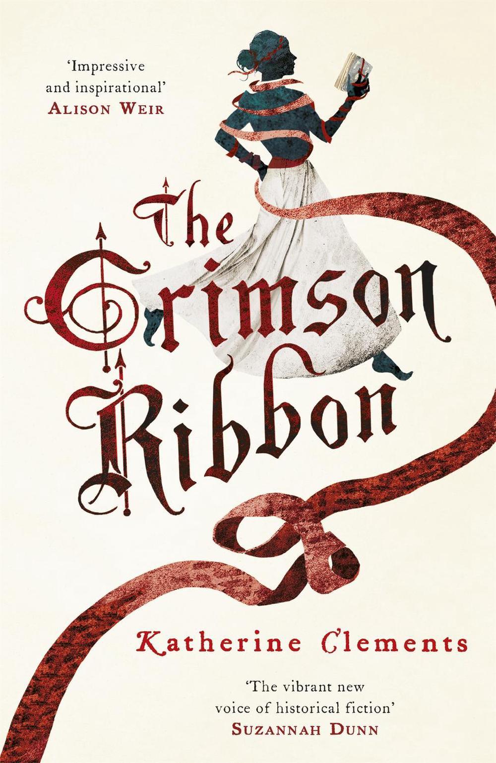 The Crimson Ribbon by Katherine Clements - ISBN: 9781472204226