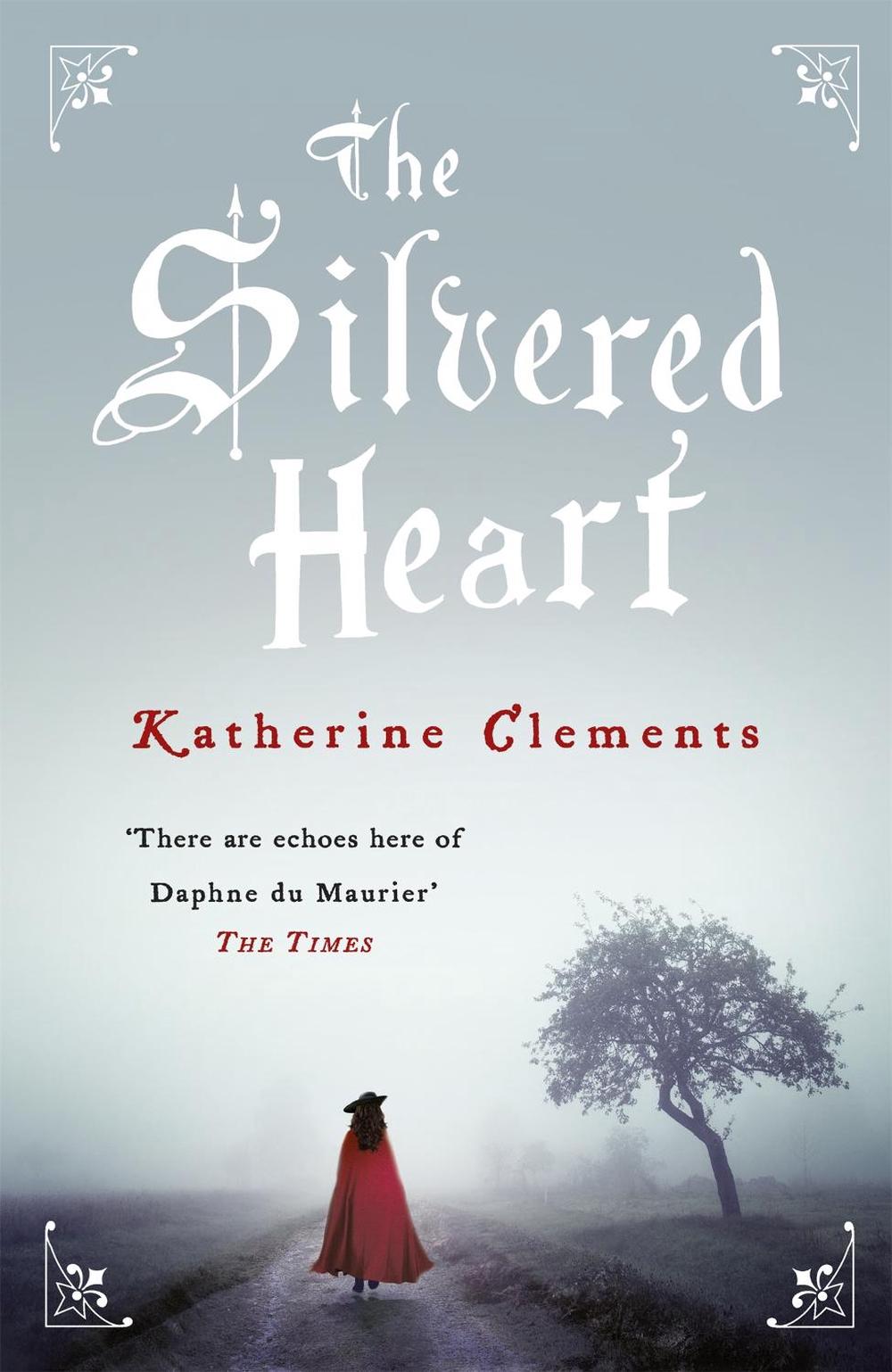 The Silvered Heart by Katherine Clements - ISBN: 9781472204264