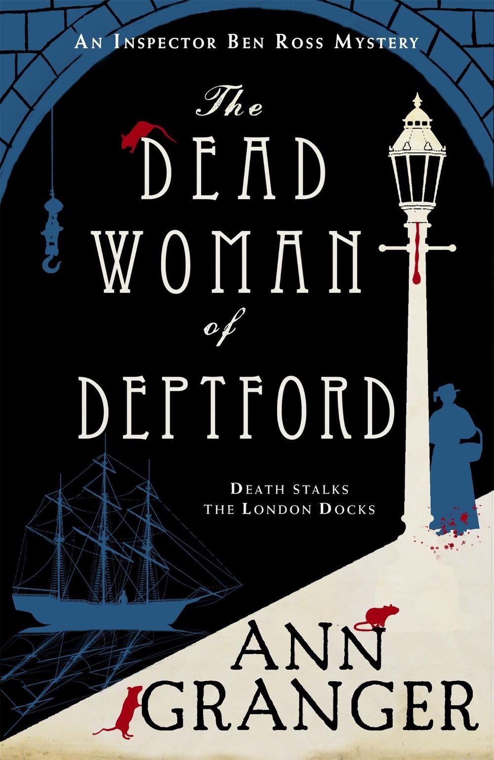 The Dead Woman of Deptford (Inspector Ben Ross mystery 6) by Ann Granger - ISBN: 9781472204547