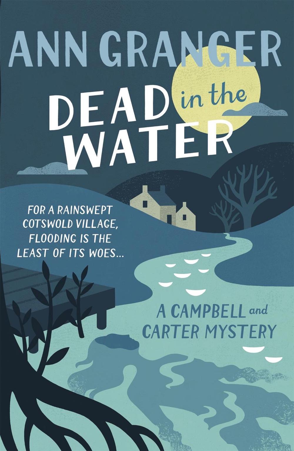 Dead In The Water (Campbell & Carter Mystery 4) by Ann Granger - ISBN: 9781472204585