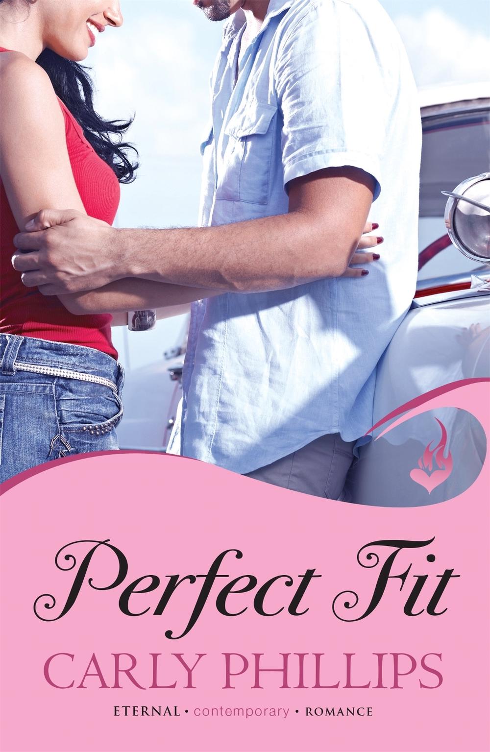 Perfect Fit: Serendipity's Finest Book 1 by Carly Phillips - ISBN: 9781472204998
