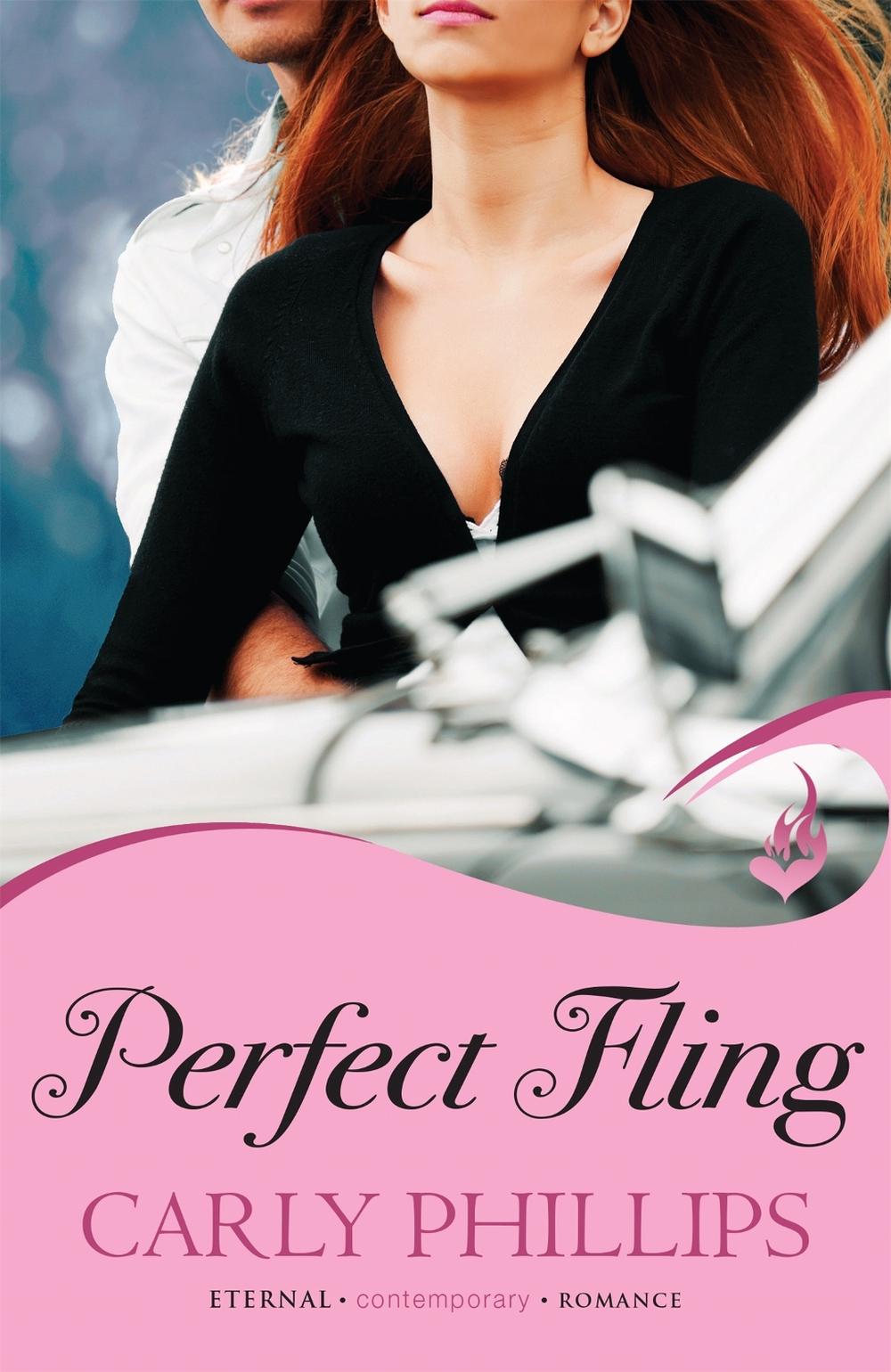 Perfect Fling: Serendipity's Finest Book 2 by Carly Phillips - ISBN: 9781472205018
