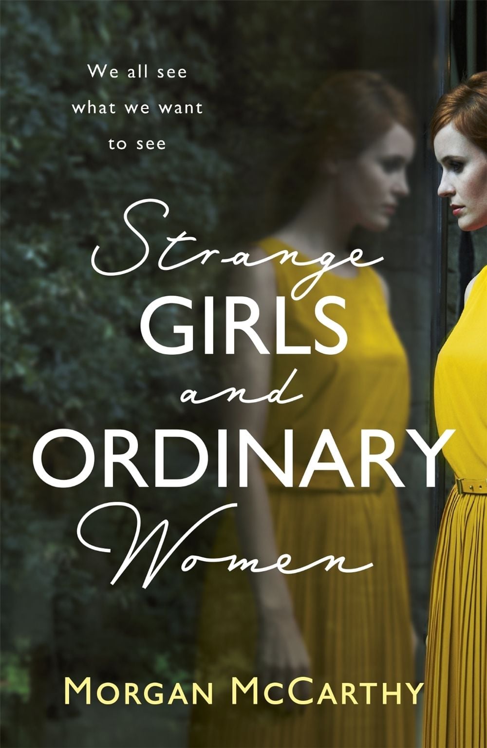 Strange Girls and Ordinary Women by Morgan Mccarthy - ISBN: 9781472205810