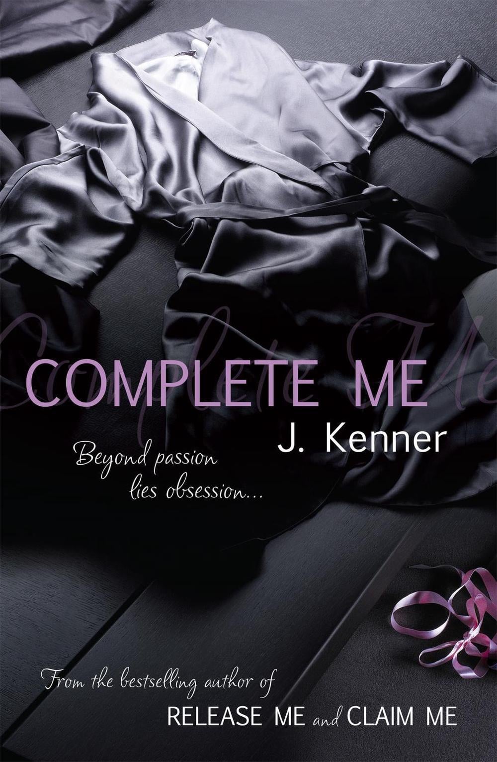 Complete Me: Stark Series Book 3 by J. Kenner - ISBN: 9781472206091