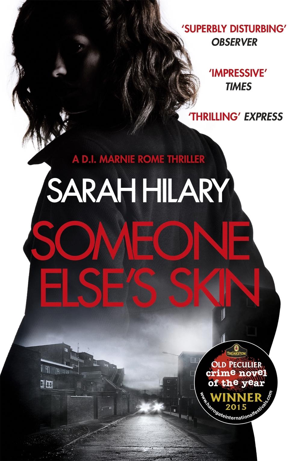 Someone Else's Skin (D.I. Marnie Rome 1): Winner of the Crime Novel of the Year by Sarah Hilary - ISBN: 9781472207692