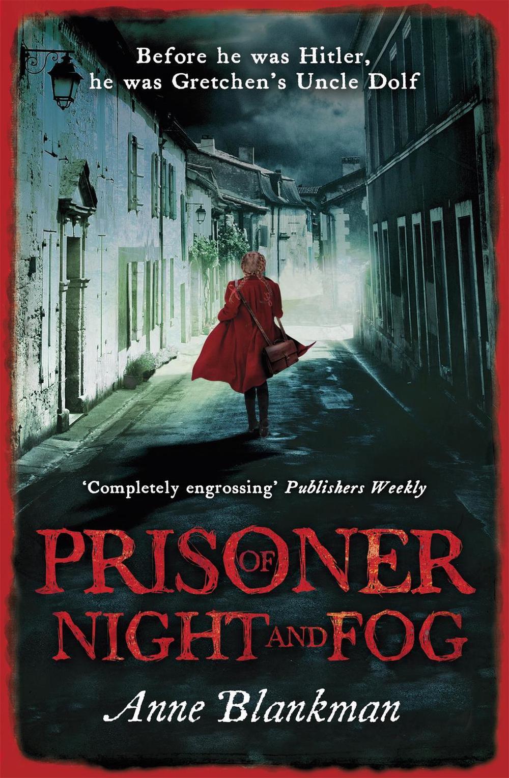 Prisoner of Night and Fog by Anne Blankman - ISBN: 9781472207845