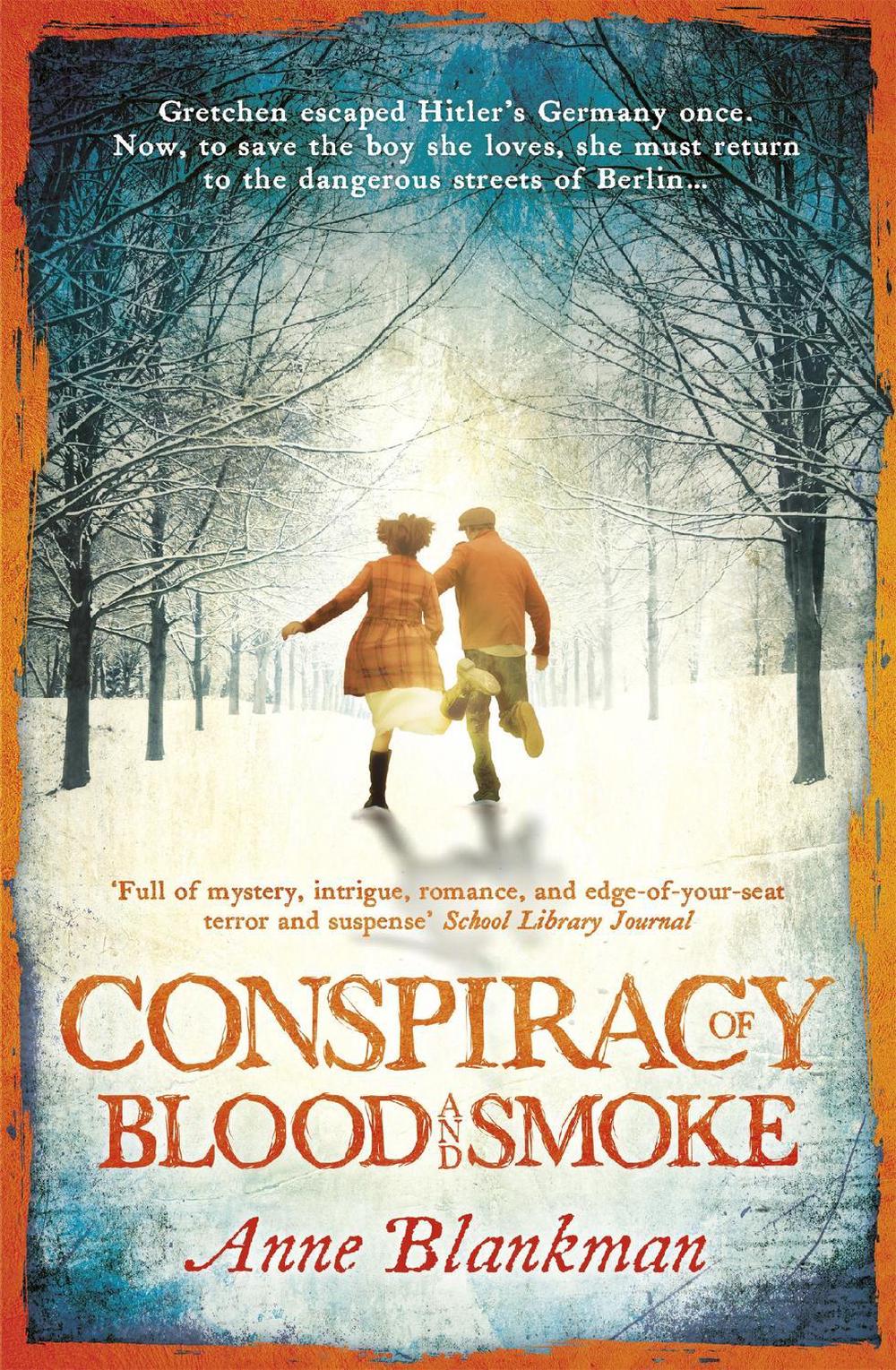 Conspiracy of Blood and Smoke by Anne Blankman - ISBN: 9781472207876