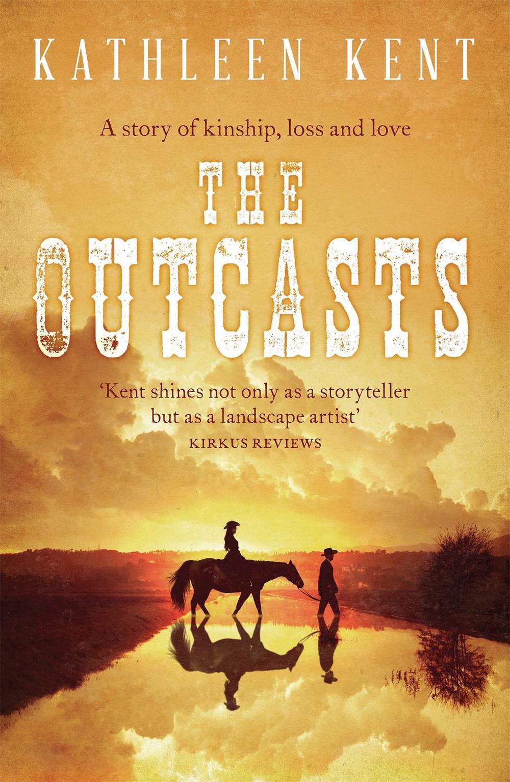 The Outcasts by Kathleen Kent - ISBN: 9781472207913