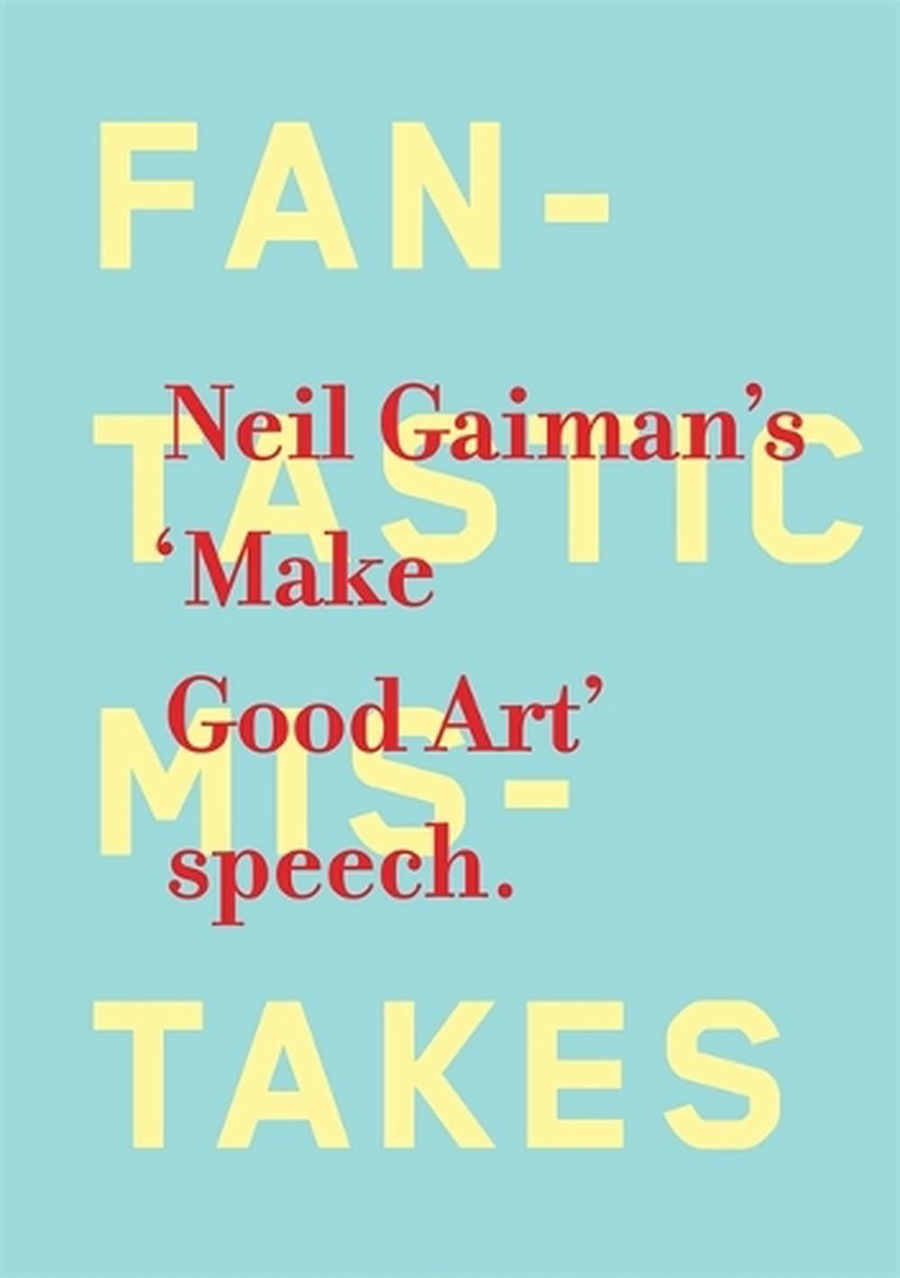 Make Good Art by Neil Gaiman - ISBN: 9781472207937