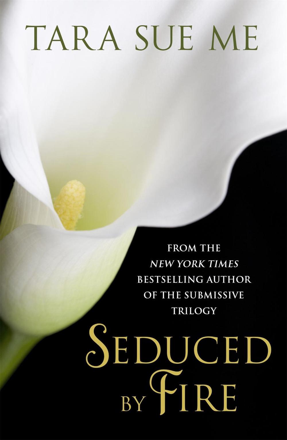 Seduced By Fire: A Partners In Play Novel by Tara Sue Me - ISBN: 9781472208163