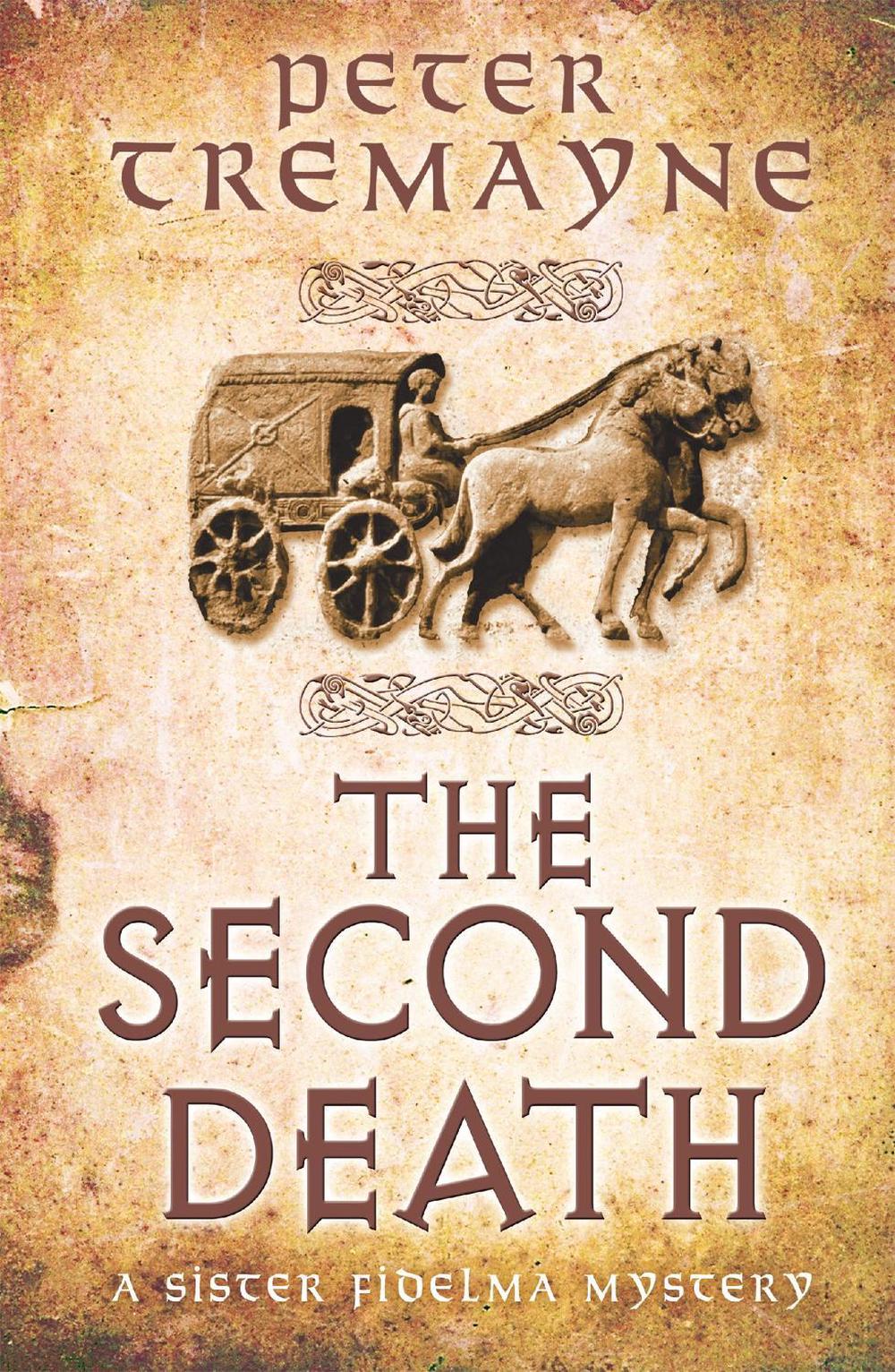 The Second Death (Sister Fidelma Mysteries Book 26), 9781472208347