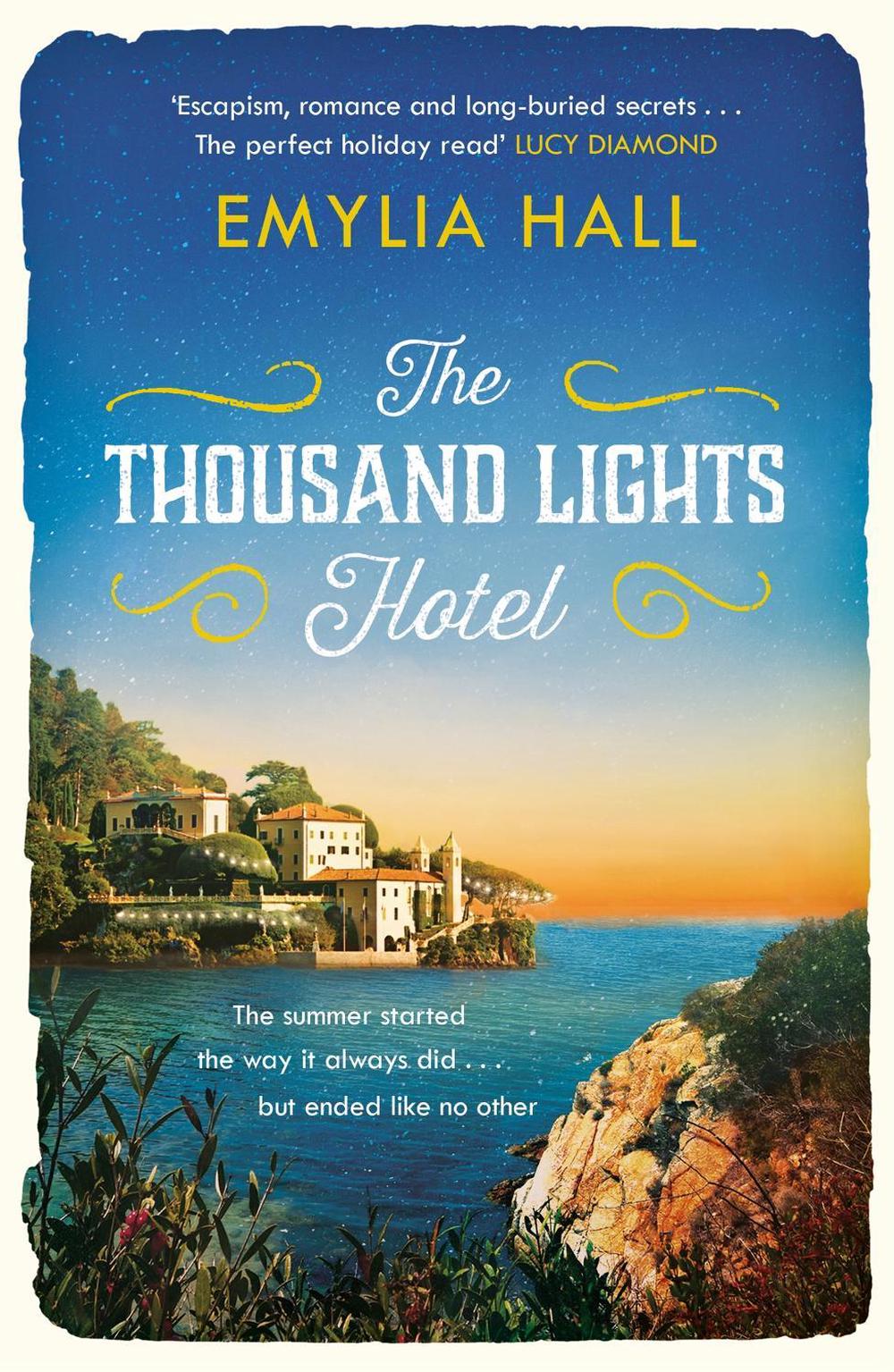 The Thousand Lights Hotel by Emylia Hall - ISBN: 9781472212023
