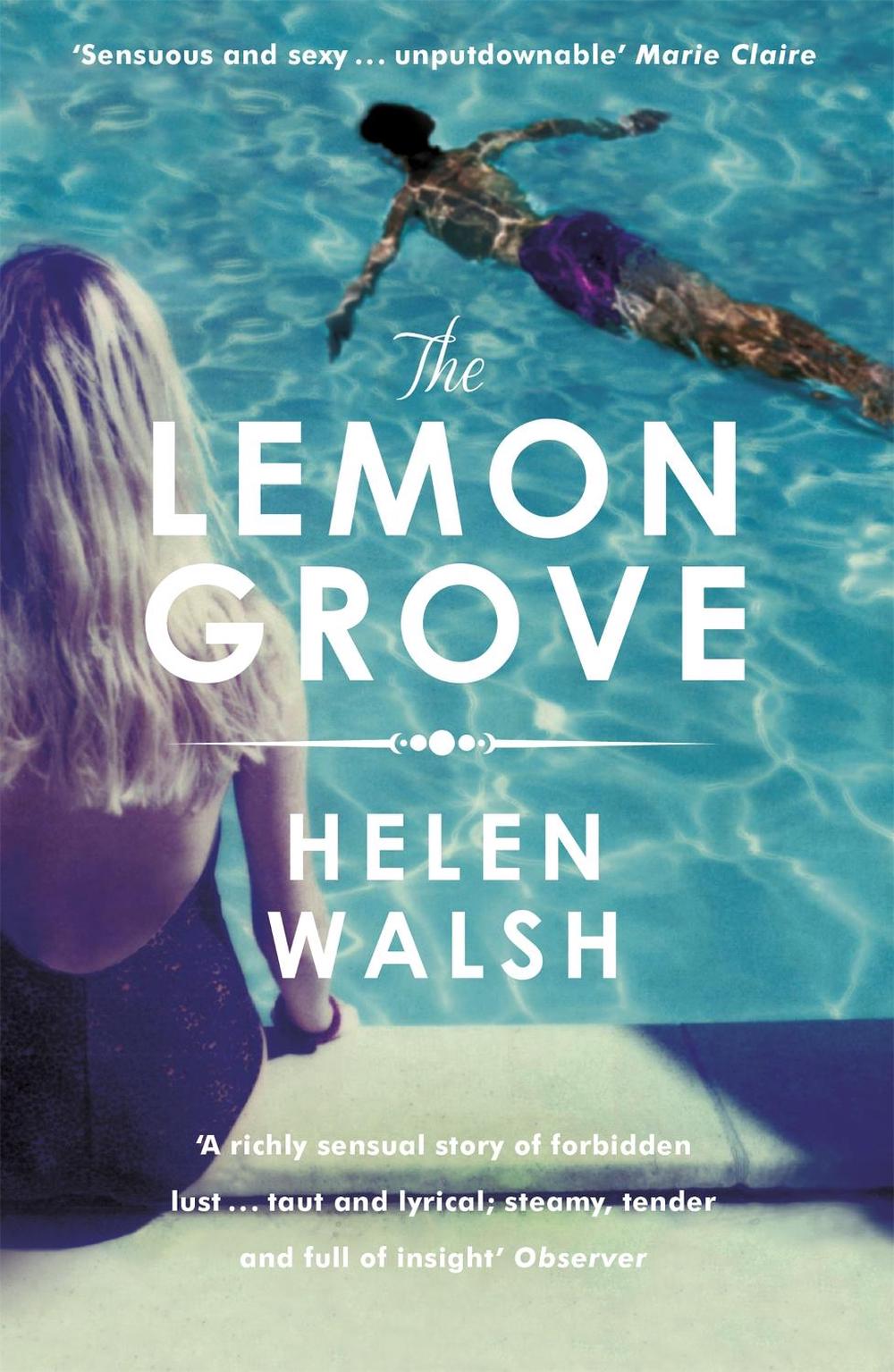 The Lemon Grove by Helen Walsh - ISBN: 9781472212122