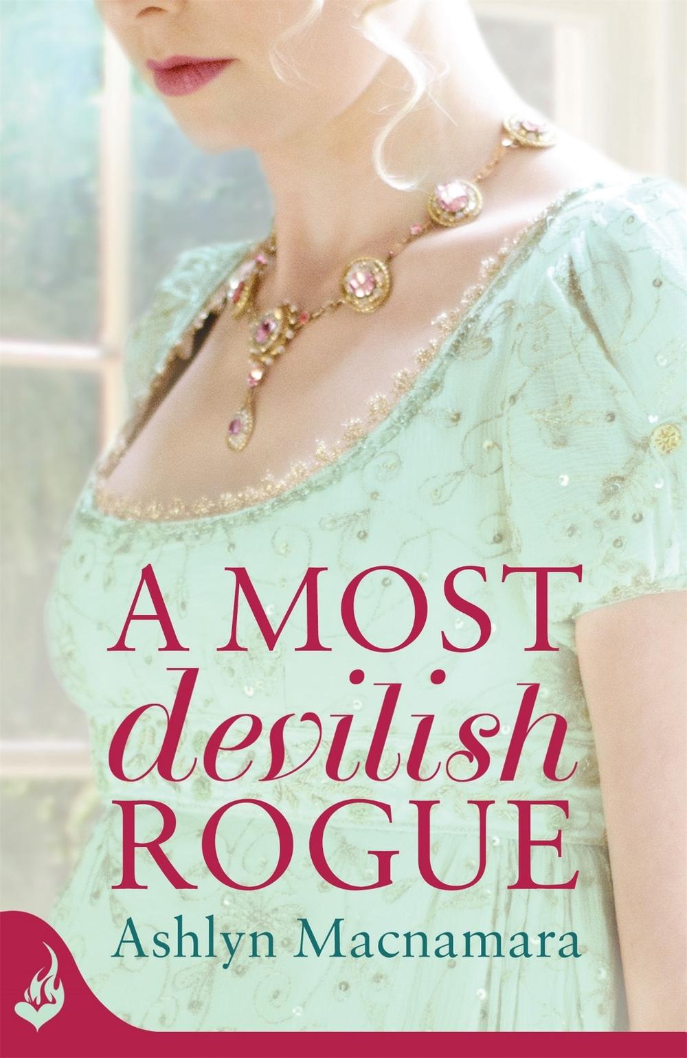 A Most Devilish Rogue by Ashlyn Macnamara - ISBN: 9781472212252