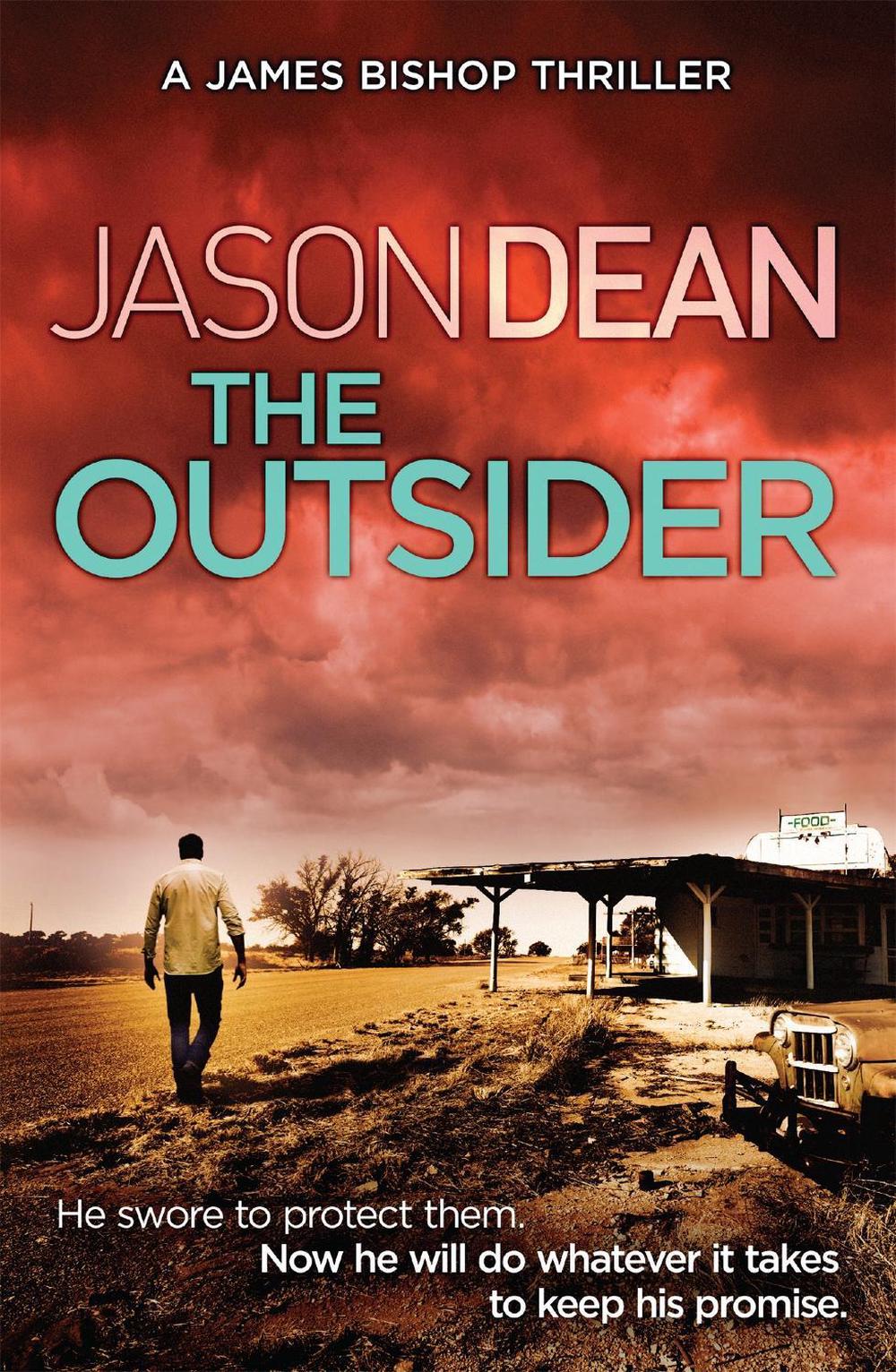 The Outsider (James Bishop 4) by Jason Dean - ISBN: 9781472212634