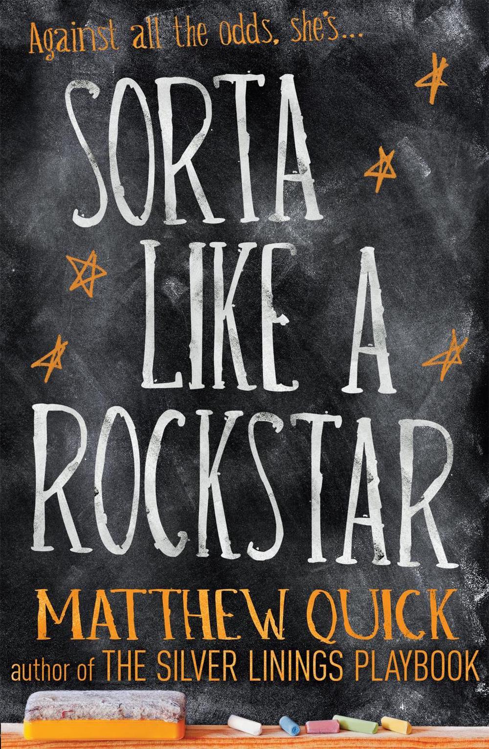 Sorta Like A Rockstar by Matthew Quick - ISBN: 9781472212825