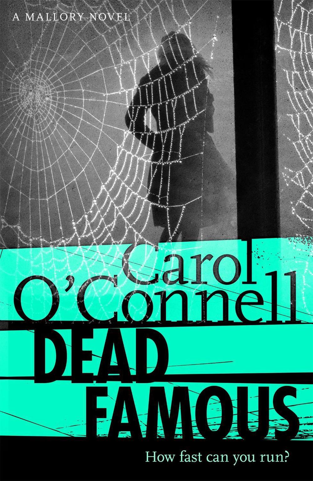 Dead Famous by Carol O'Connell - ISBN: 9781472212894
