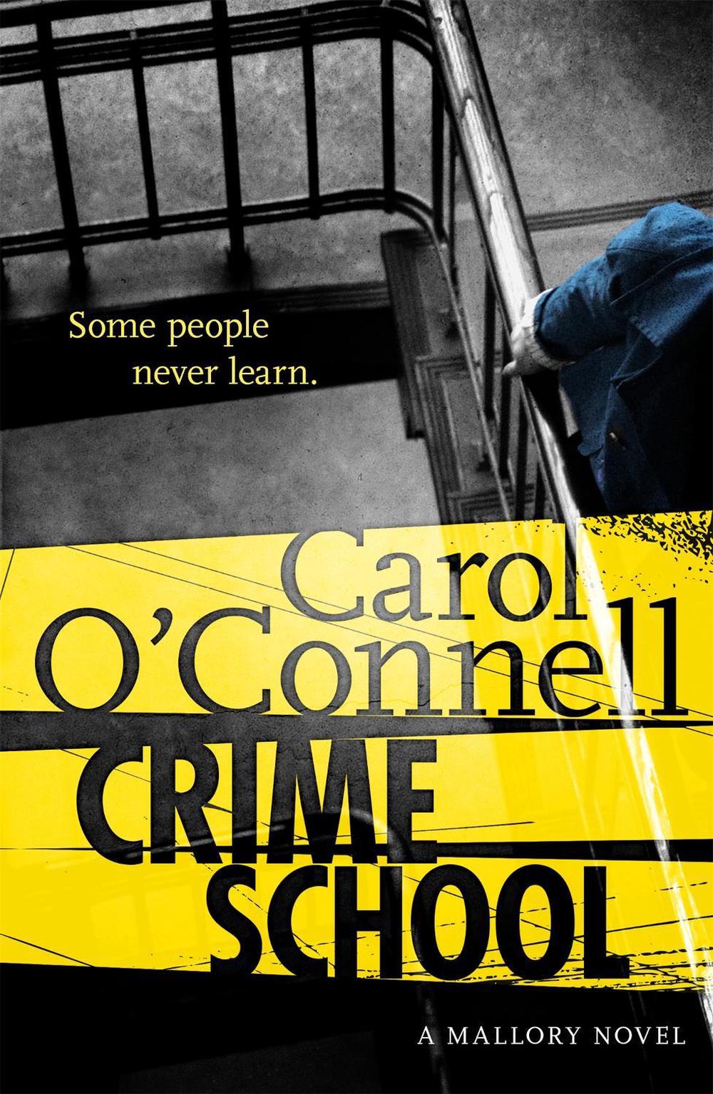 Crime School by Carol O'Connell - ISBN: 9781472212931