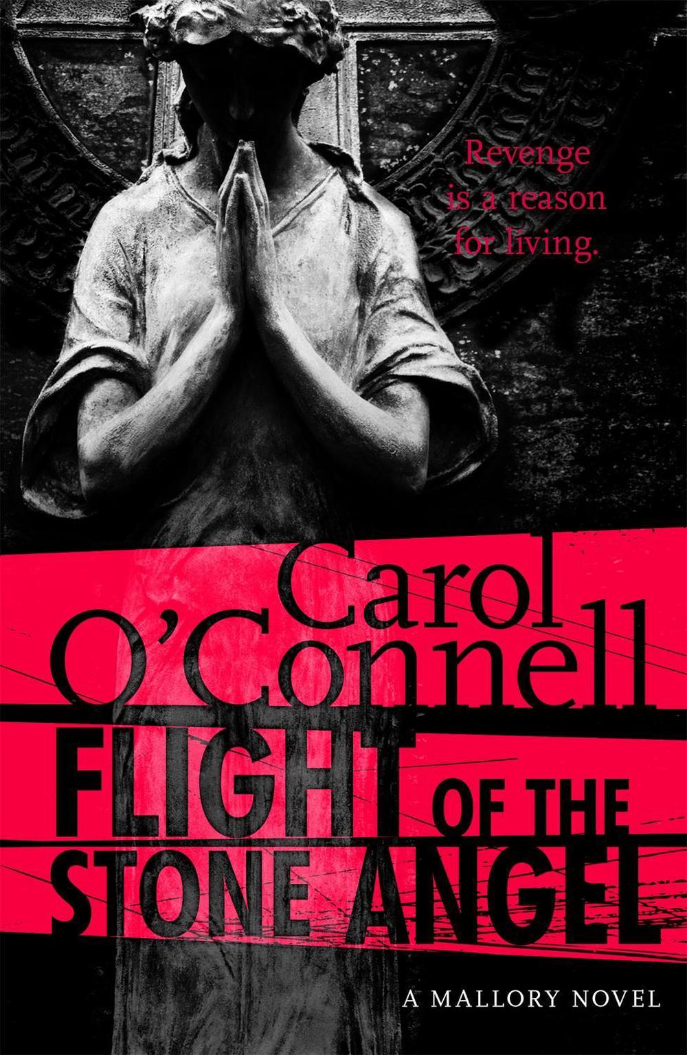 Flight of the Stone Angel by Carol O'Connell - ISBN: 9781472212979