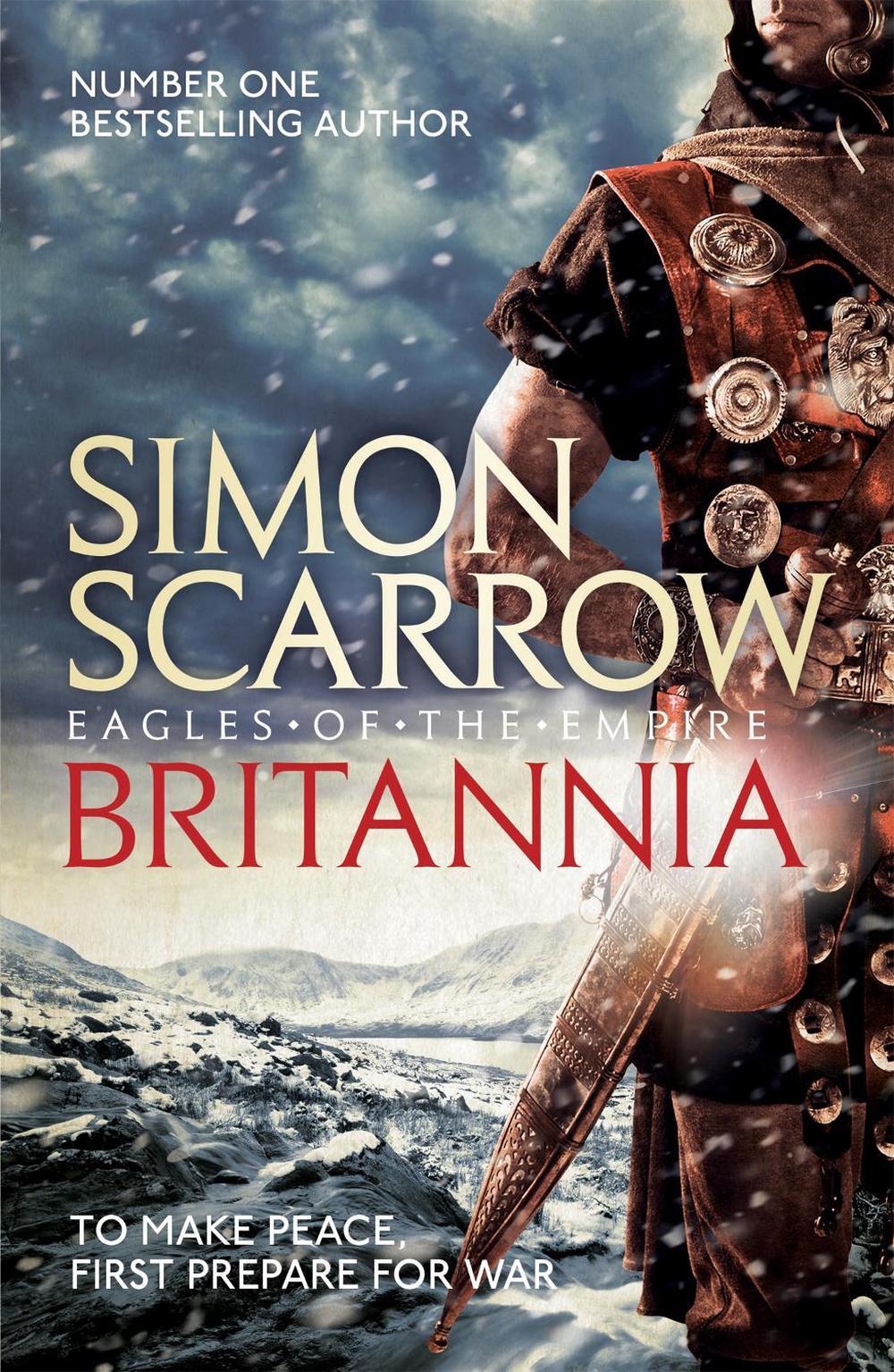 Britannia (Eagles of the Empire 14) by Simon Scarrow - ISBN: 9781472213303