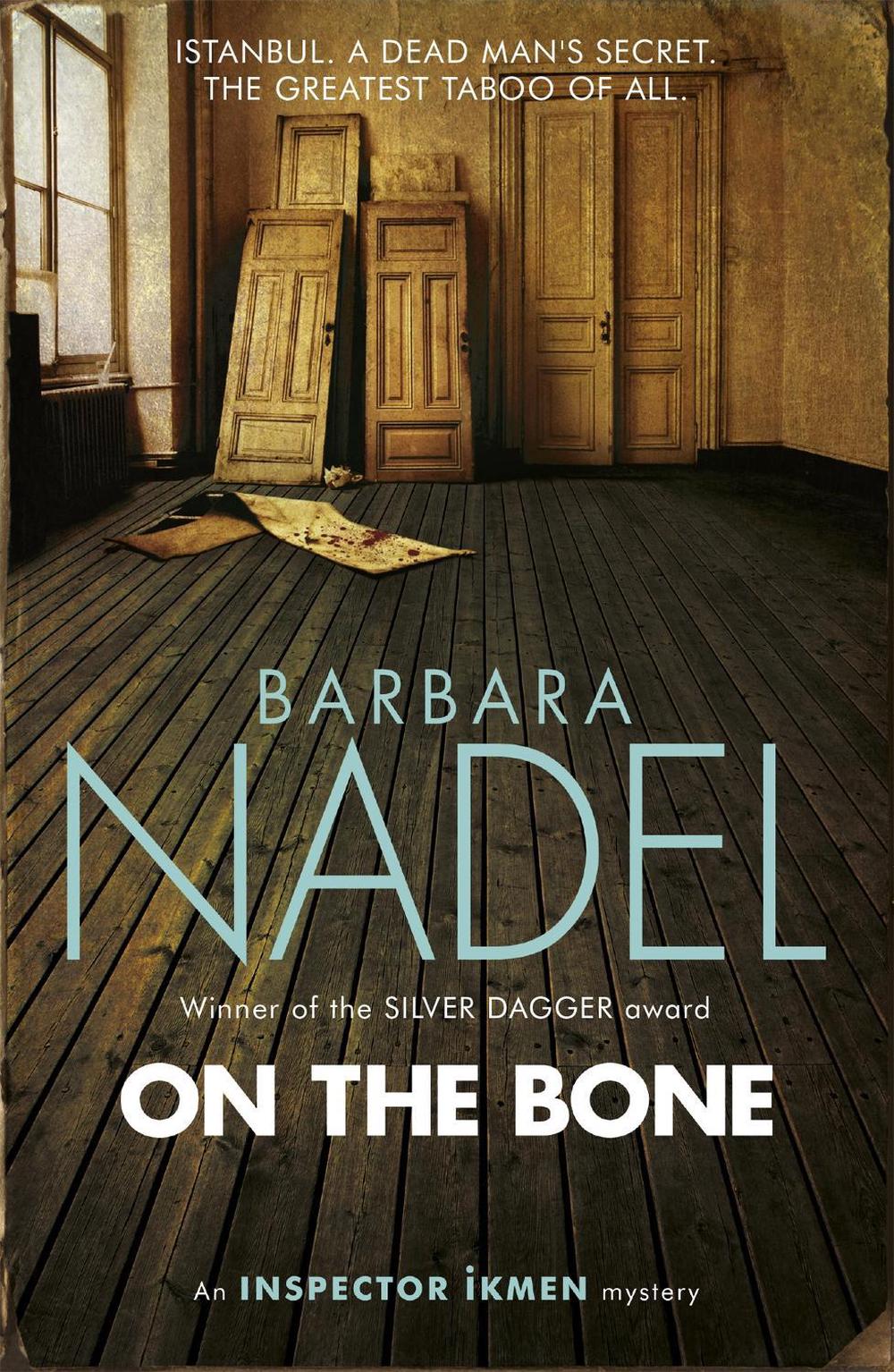 On the Bone (Inspector Ikmen Mystery 18) by Barbara Nadel - ISBN: 9781472213822