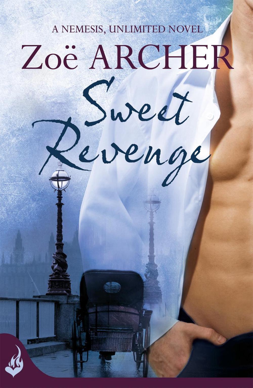 Sweet Revenge: Nemesis, Unlimited Book 1 (A thrilling historical adventure romance) by Zoe Archer - ISBN: 9781472214126