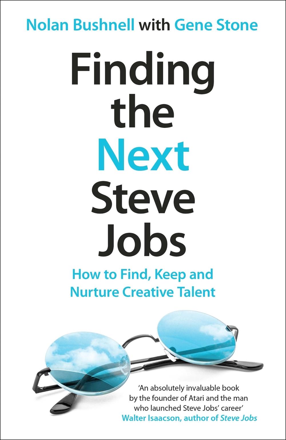 Finding the Next Steve Jobs by Nolan Bushnell - ISBN: 9781472214652