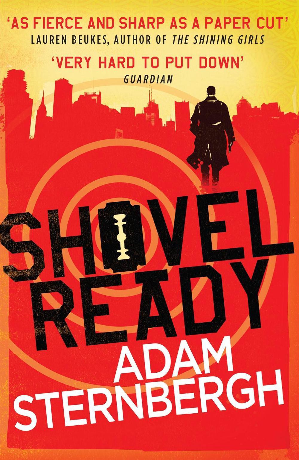 Shovel Ready by Adam Sternbergh - ISBN: 9781472214690