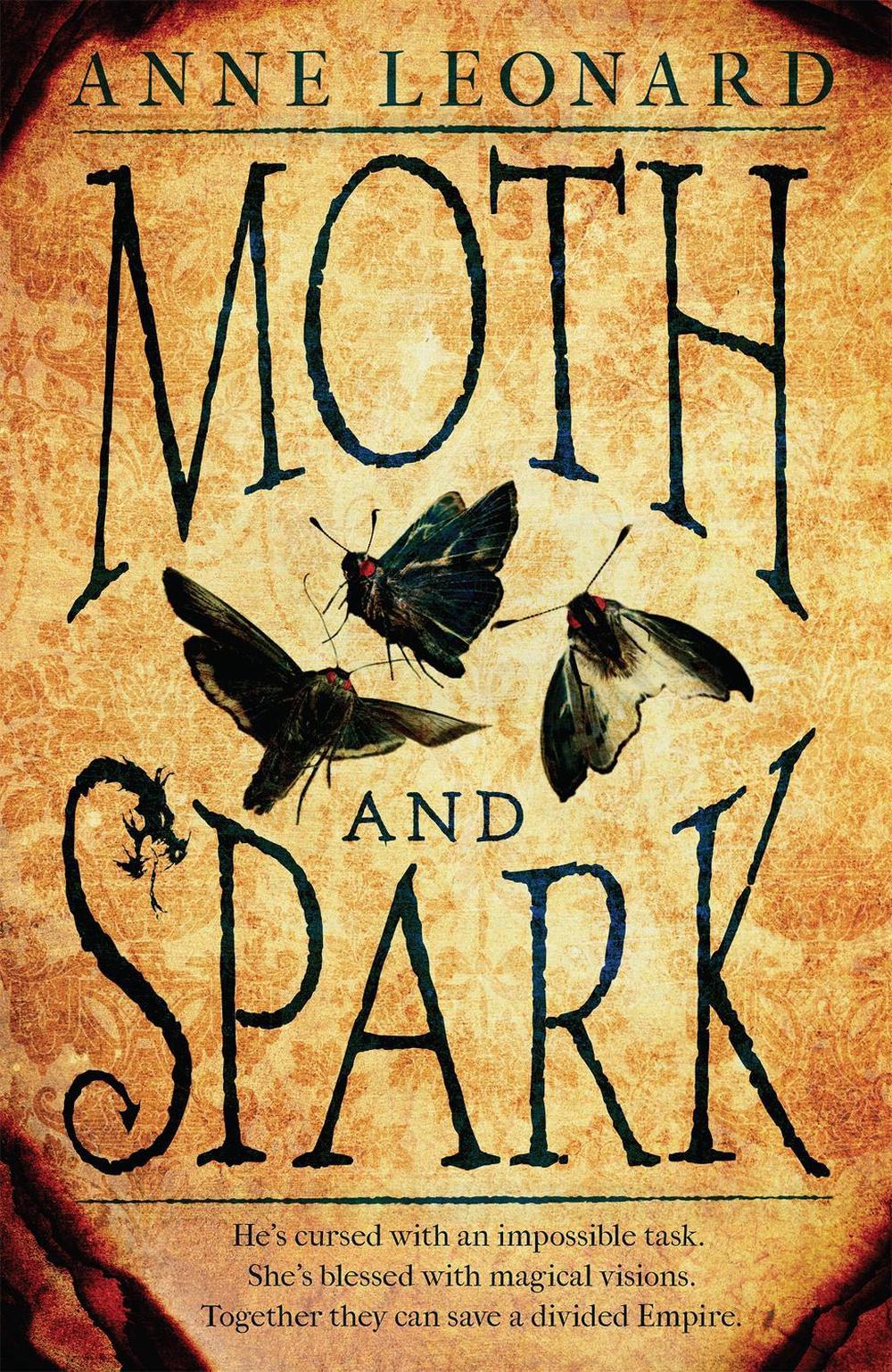 Moth and Spark by Anne Leonard - ISBN: 9781472214850