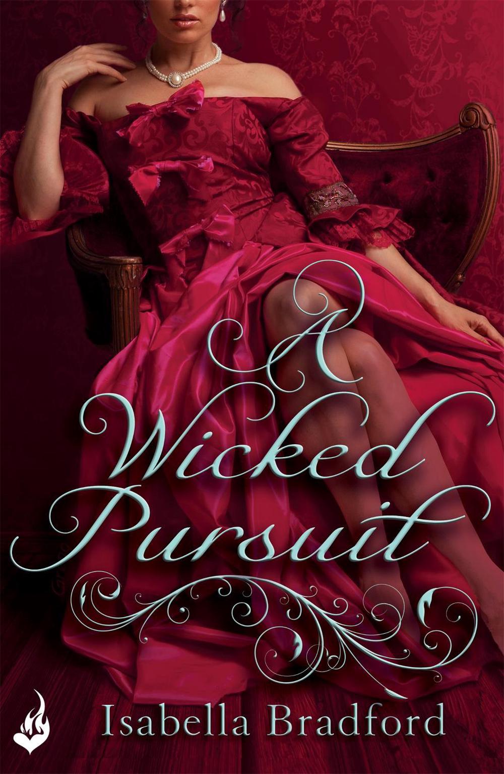 A Wicked Pursuit: Breconridge Brothers Book 1 by Isabella Bradford - ISBN: 9781472215178
