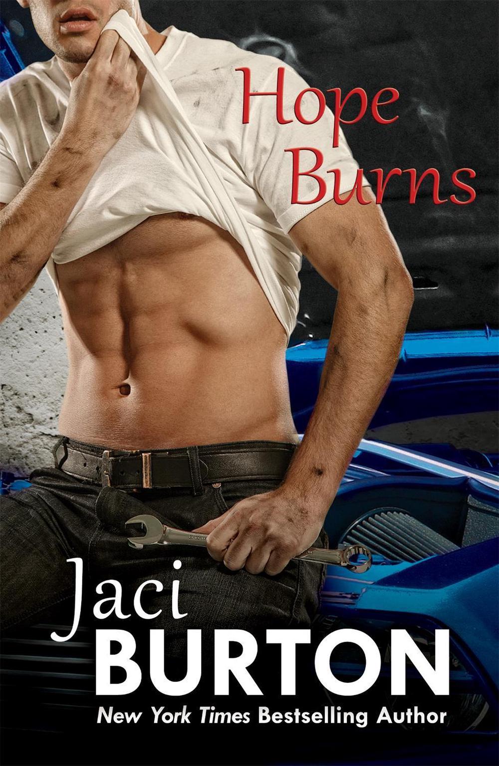 Hope Burns: Hope Book 3 by Jaci Burton - ISBN: 9781472215390