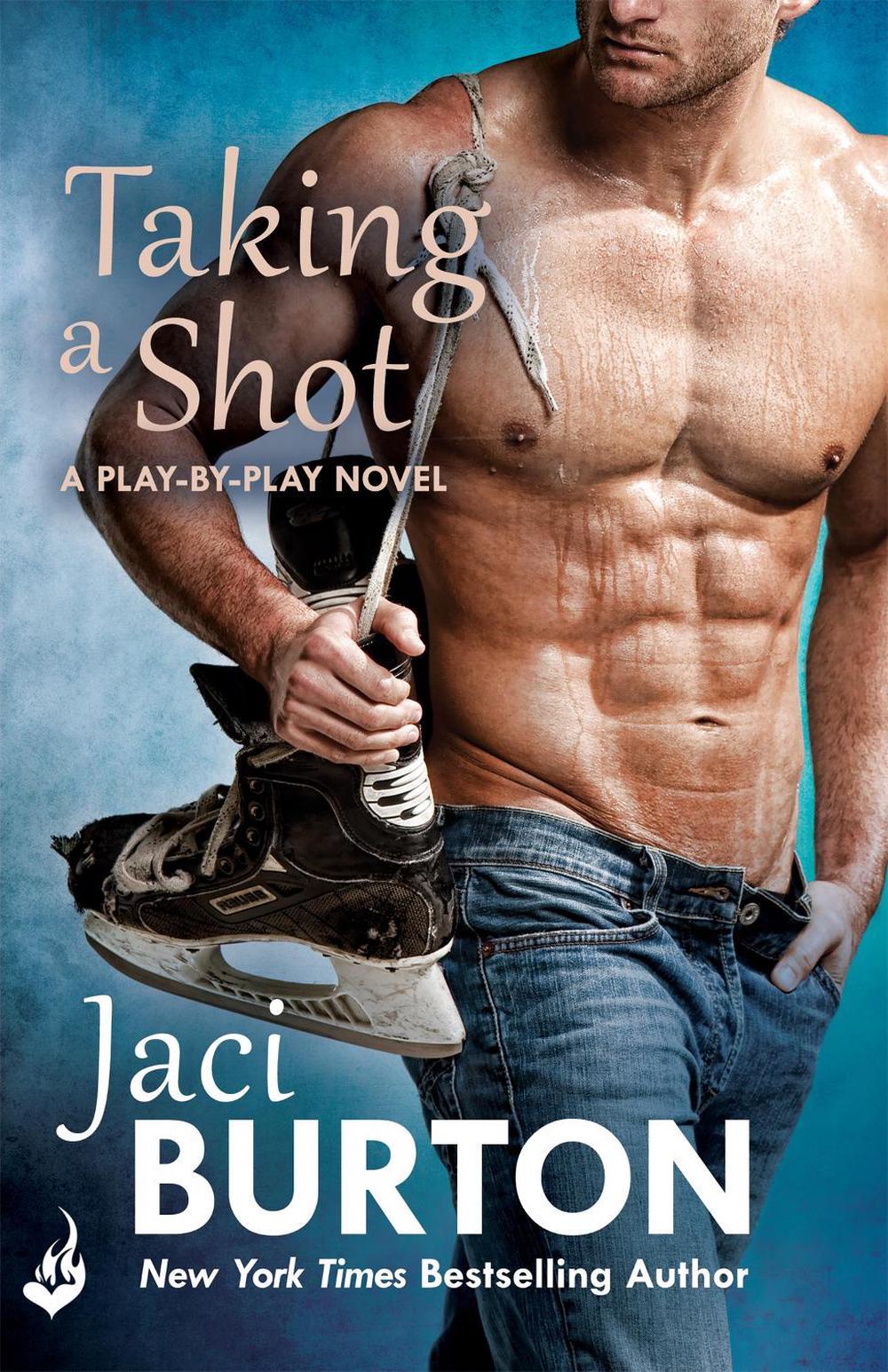 Taking A Shot: Play-By-Play Book 3 by Jaci Burton - ISBN: 9781472215451