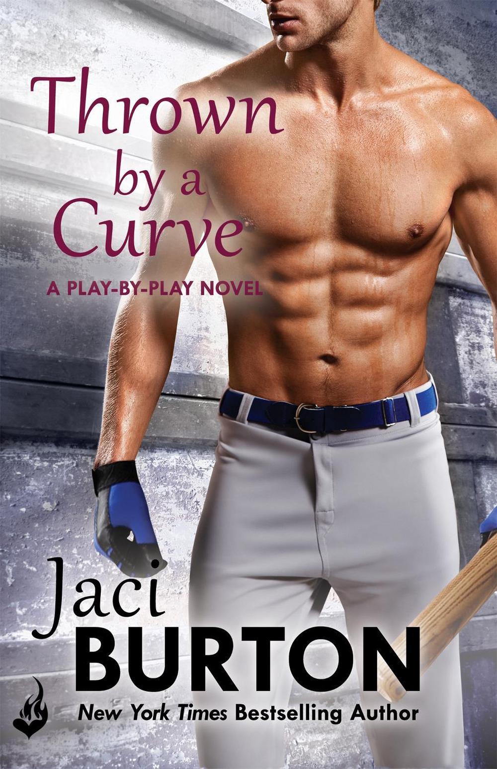 Thrown By A Curve: Play-By-Play Book 5 by Jaci Burton - ISBN: 9781472215499