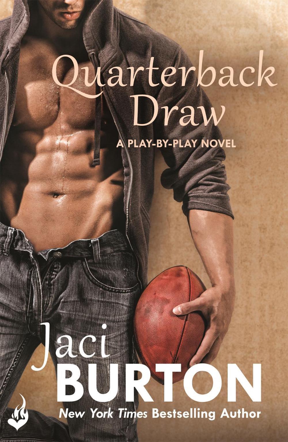 Quarterback Draw: Play-By-Play Book 9 by Jaci Burton - ISBN: 9781472215574