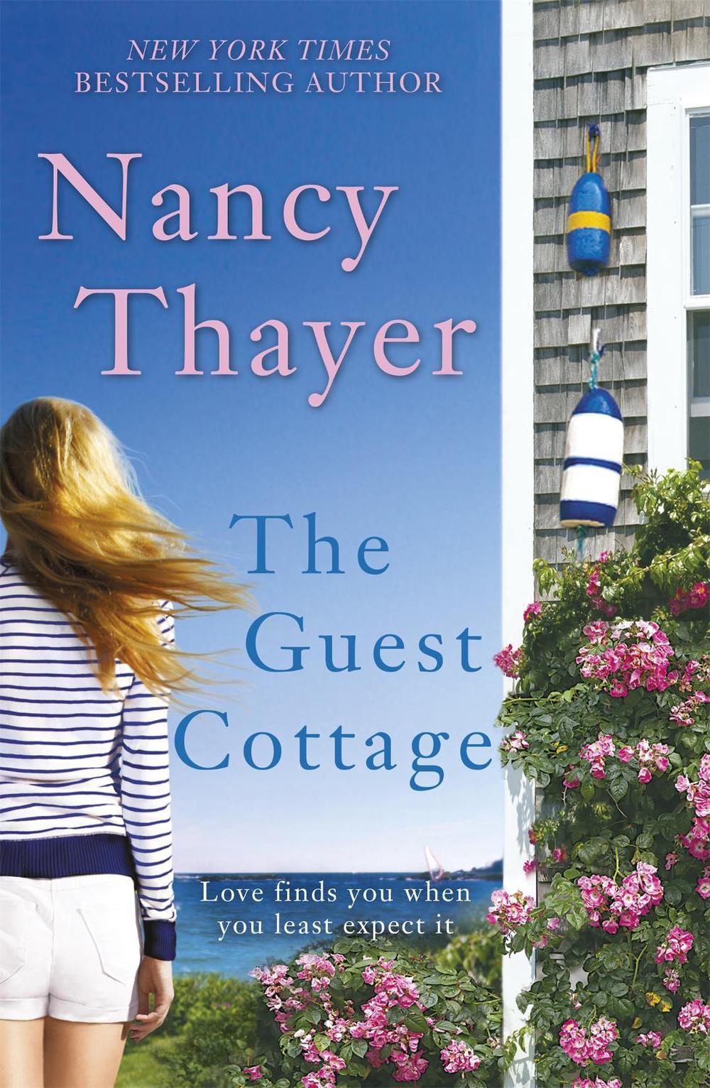 The Guest Cottage by Nancy Thayer - ISBN: 9781472216038