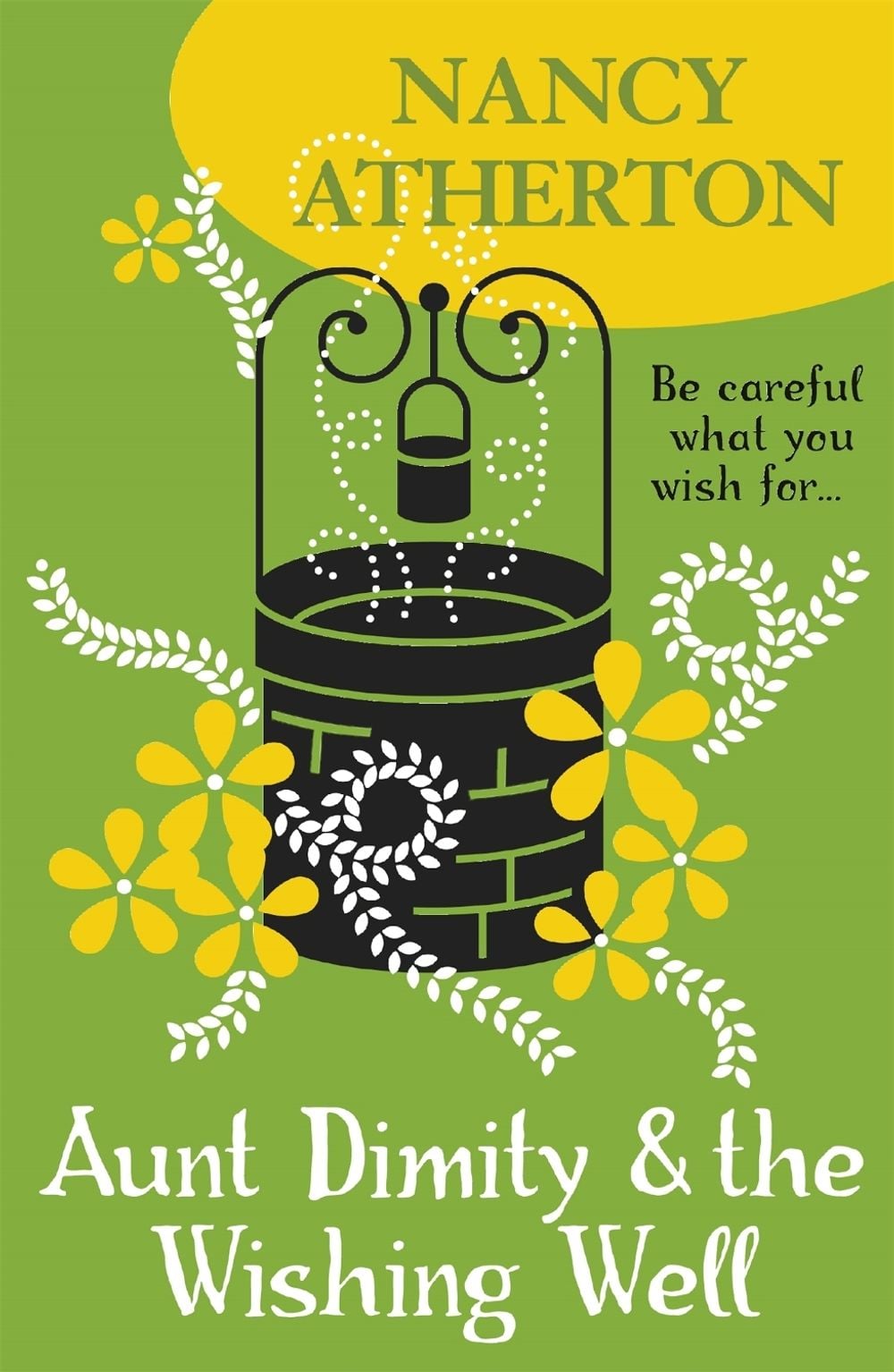 Aunt Dimity and the Wishing Well (Aunt Dimity Mysteries, Book 19) by Nancy Atherton - ISBN: 9781472216304