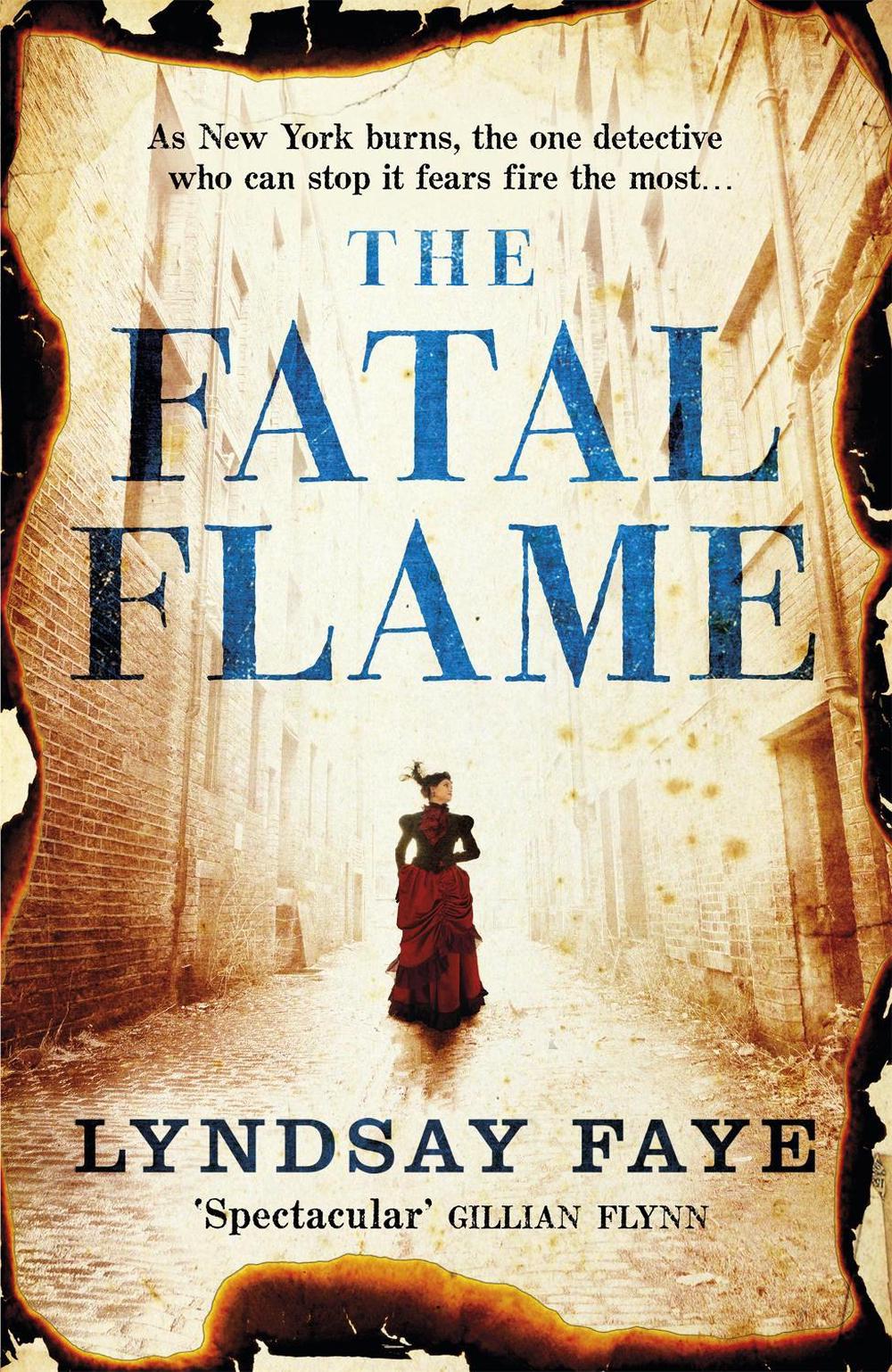 The Fatal Flame by Lyndsay Faye - ISBN: 9781472217356