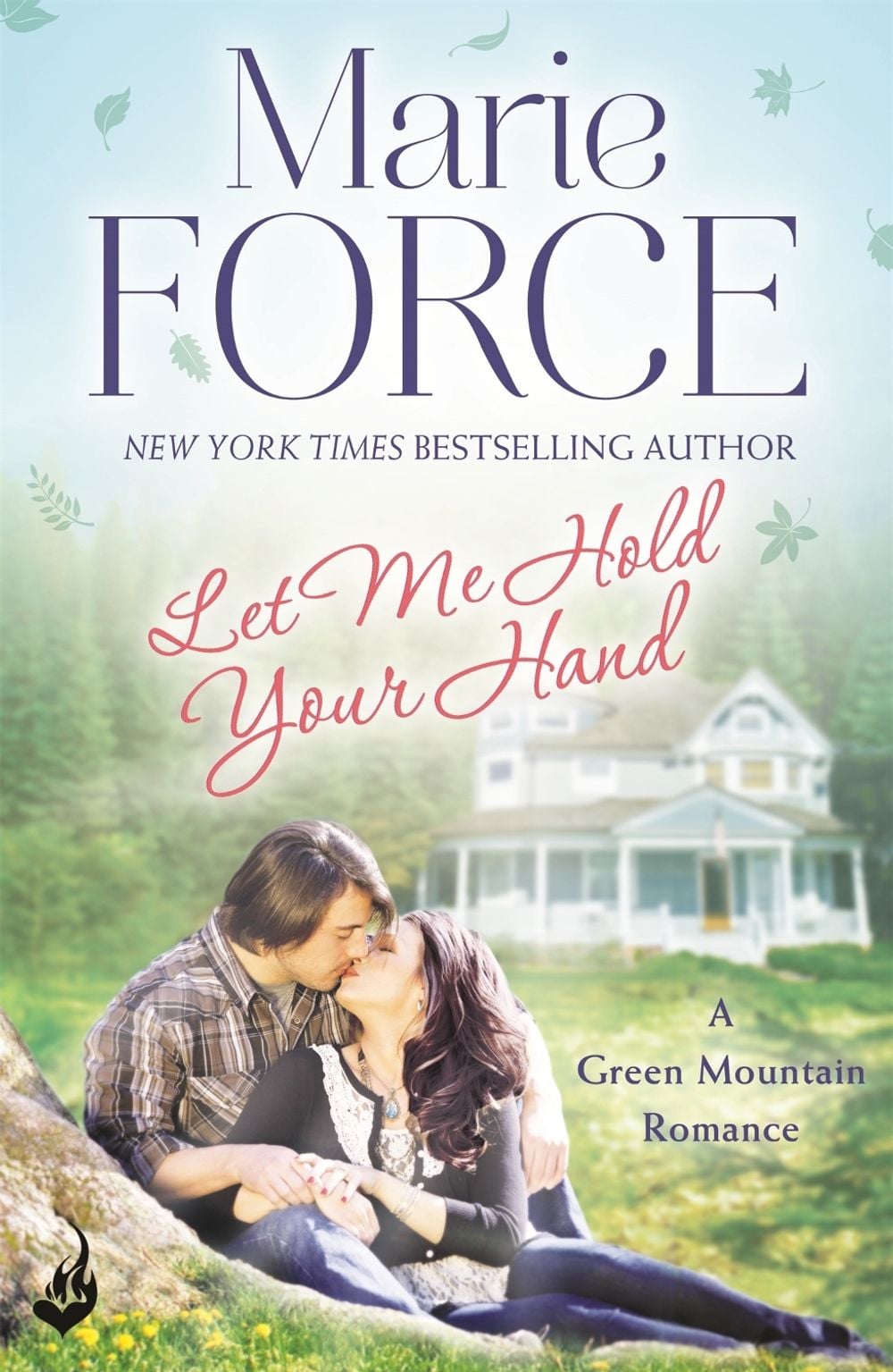 Let Me Hold Your Hand: Green Mountain Book 2 by Marie Force - ISBN: 9781472217936