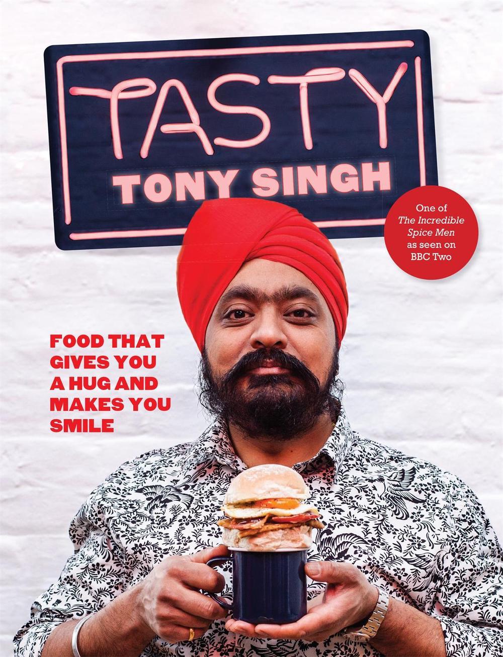 Tasty by Tony Singh - ISBN: 9781472219084